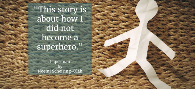 Quote from Paperman, a short story by Noemi Scheiring-Olah on Noemi Writes